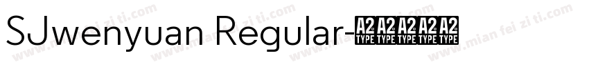 SJwenyuan Regular字体转换